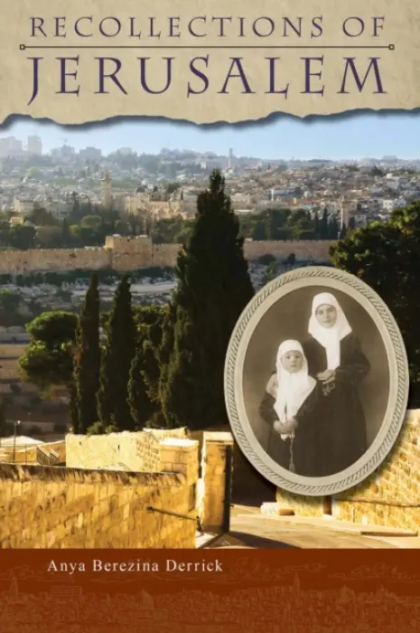 Recollections of Jerusalem - Anya Berezina Derrick