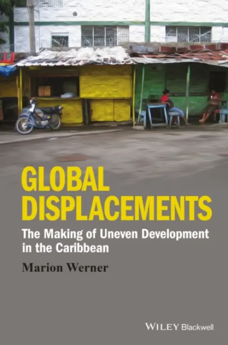 Global Displacements - Werner, Marion (University at Buffalo, SUNY, USA)