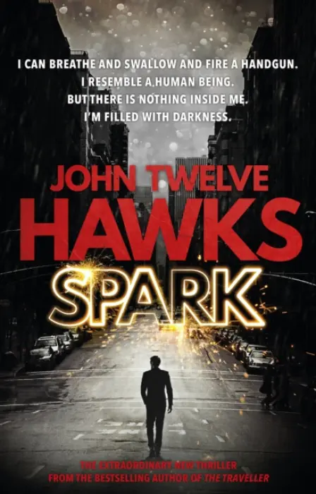 Spark - Twelve Hawks, John