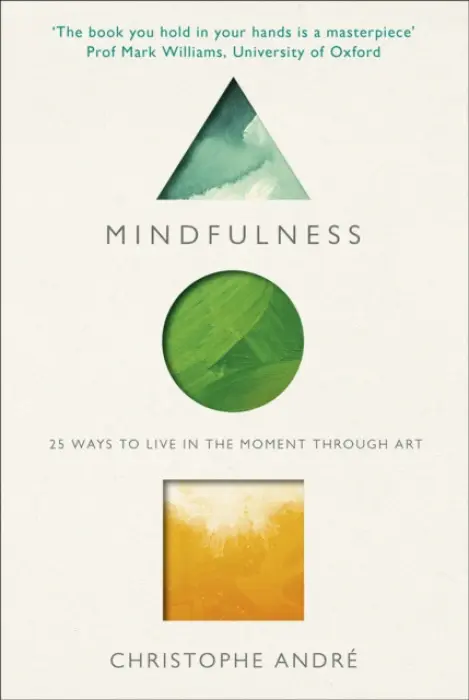 Mindfulness - Andre, Christophe