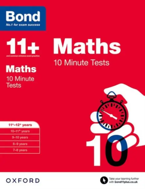 Bond 11+: Maths: 10 Minute Tests - Lindsay, Sarah a Bond 11+