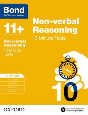 Bond 11+: Non-verbal Reasoning: 10 Minute Tests - Primrose, Alison a Bond 11+