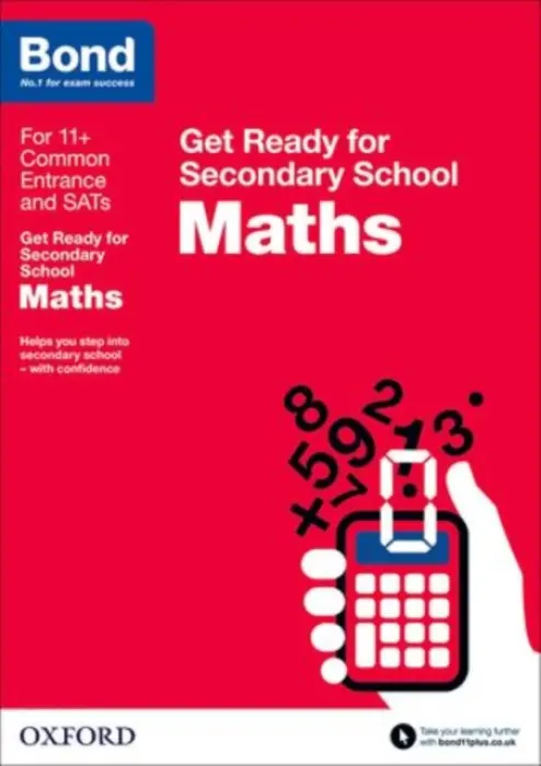 Bond 11+: Maths: Get Ready for Secondary School - Baines, Andrew a Bond 11+