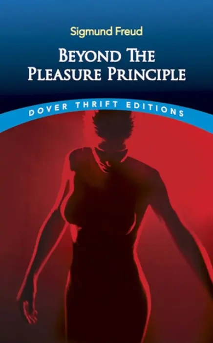 Beyond the Pleasure Principle - Sigmund Freud