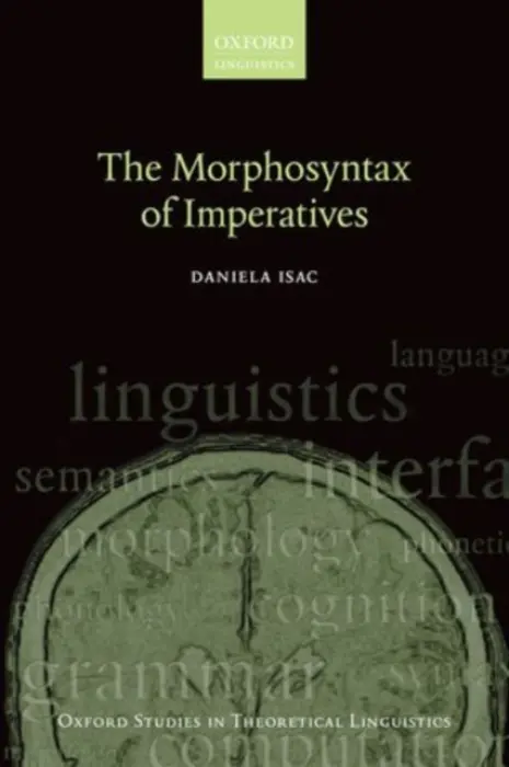 Morphosyntax of Imperatives - Isac, Daniela (Associate Professor of Linguistics, Associate Professor of Linguistics, Concordia University)