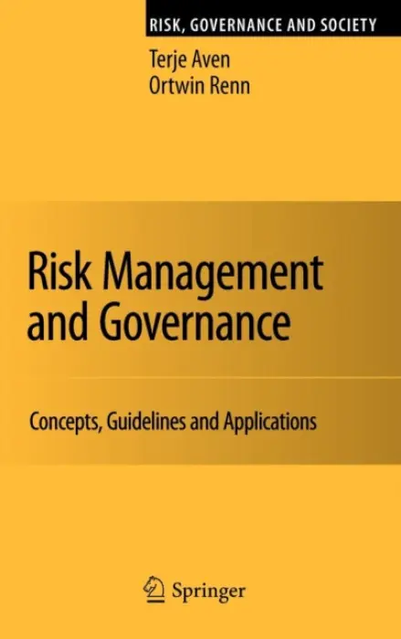 Risk Management and Governance - Aven, Terje a Renn, Ortwin