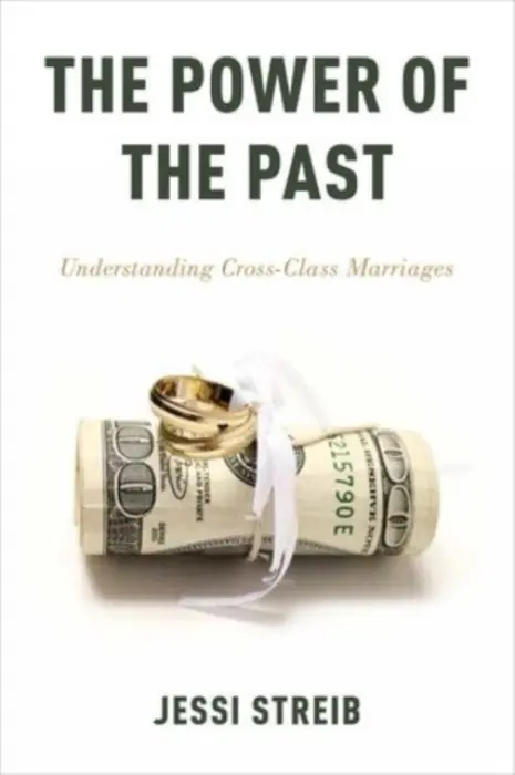 Power of the Past - Streib, Jessi (Assistant Professor of Sociology, Assistant Professor of Sociology, Duke University)
