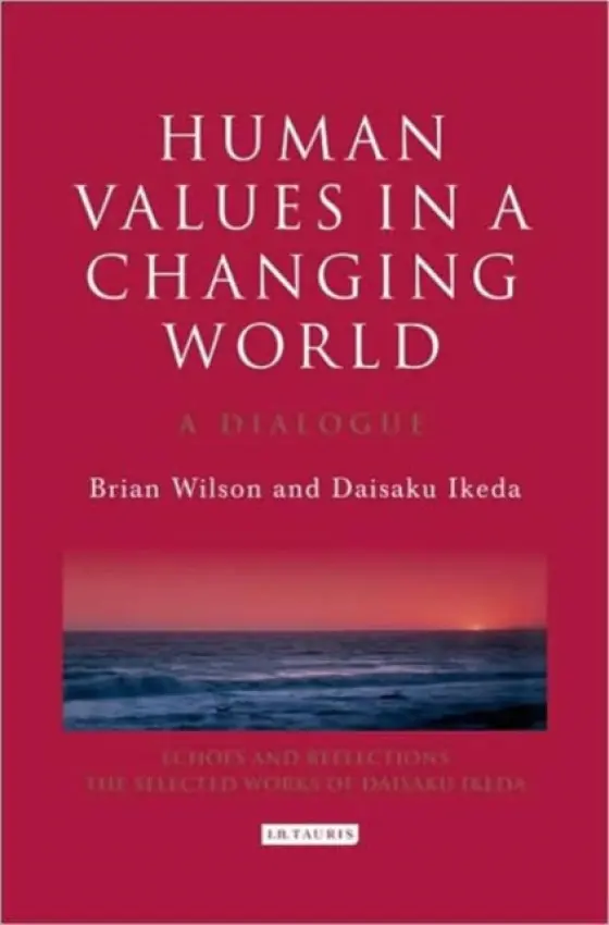 Human Values in a Changing World - Wilson, Bryan a Ikeda, Daisaku