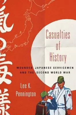 Casualties of History - Pennington, Lee K.