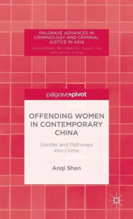Offending Women in Contemporary China - Shen, A.