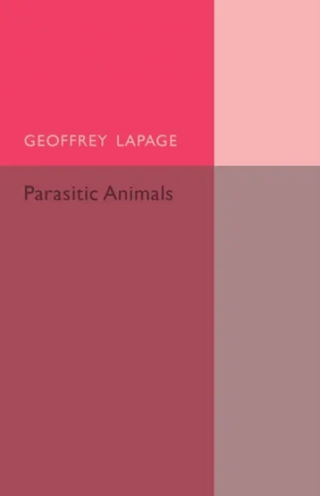 Parasitic Animals - Lapage, Geoffrey