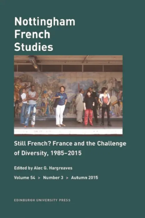 Still French? France and the Challenge of Diversity, 1985-2015 - Hargreaves, Alec G (Emeritus Professor of Transcultural French Studies, Florida State University)