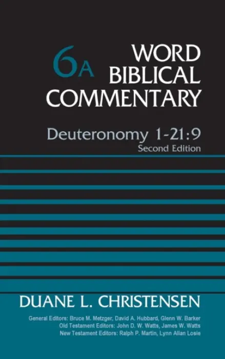 Deuteronomy 1-21:9, Volume 6A - Christensen, Duane