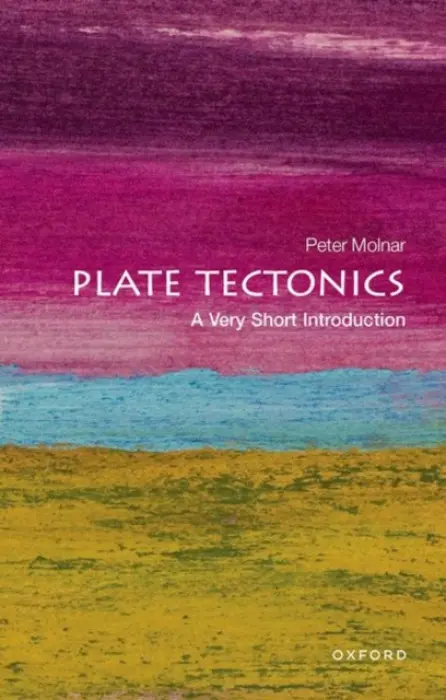 Plate Tectonics - Molnar, Peter (Professor of Geological Sciences, University of Colorado)
