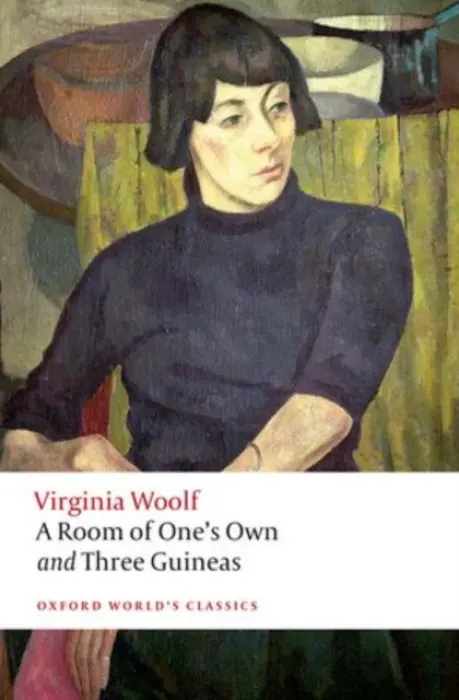 Room of One's Own and Three Guineas - Woolf, Virginia