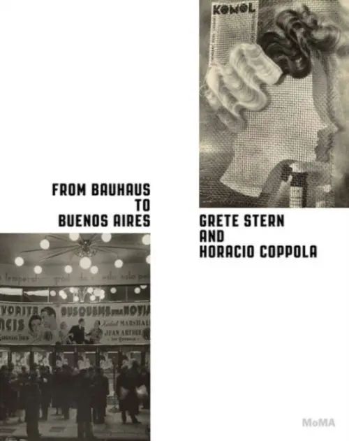 From Bauhaus to Buenos Aires - Marcoci, Roxana a Hermanson Meister, Sarah