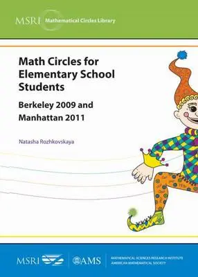 Math Circles for Elementary School Students - Rozhkovskaya, Natasha