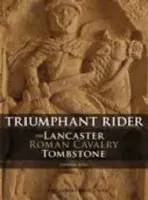 Lancaster Roman Cavalry Stone - Bull, Stephen