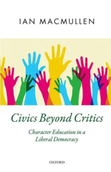 Civics Beyond Critics - MacMullen, Ian (Assistant Professor of Political Science, Assistant Professor of Political Science, Washington University in St. Louis)
