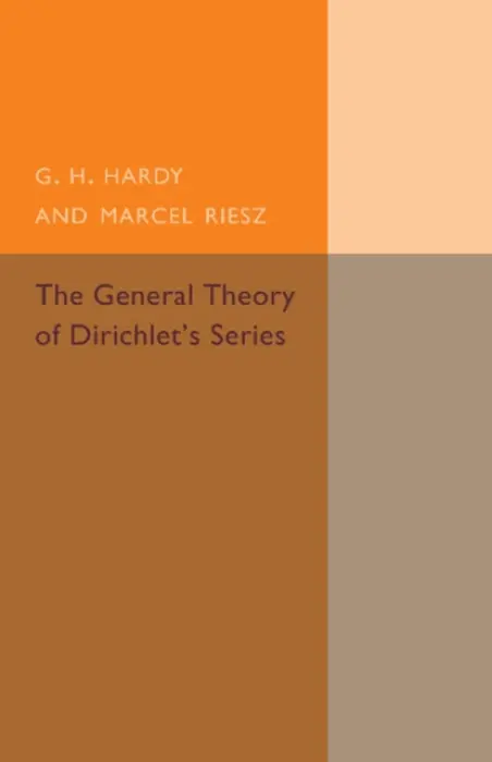 General Theory of Dirichlet's Series - Hardy, G. H. a Riesz, Marcel