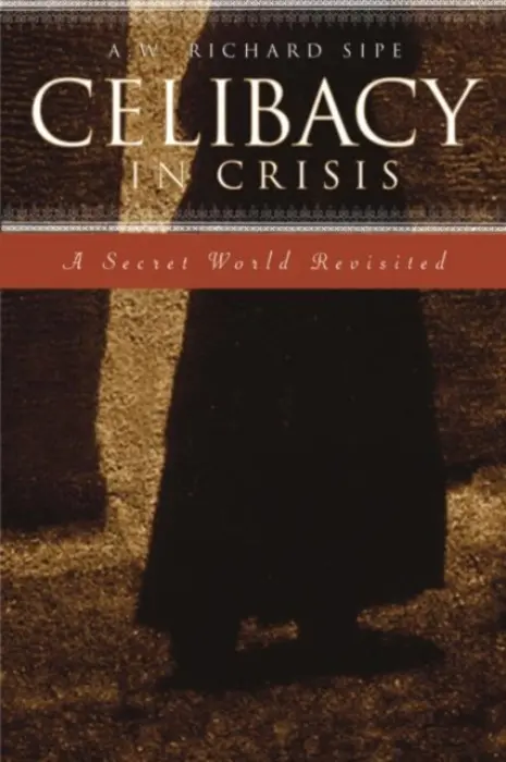 Celibacy in Crisis - Sipe, A.W. Richard