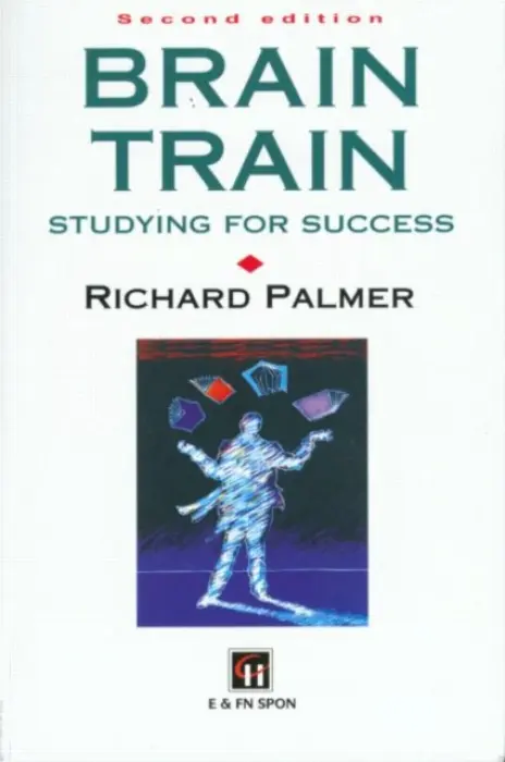 Brain Train - Palmer, Richard (Director of General Education, Bedford School, UK) a Palmer, Richard