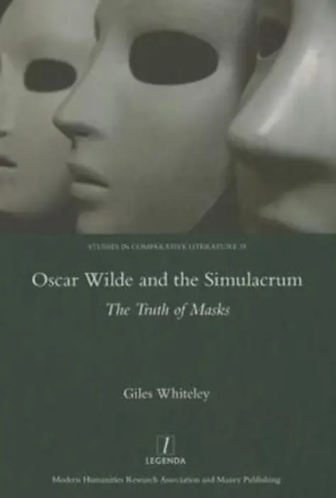 Oscar Wilde and the Simulacrum - Whiteley, Giles