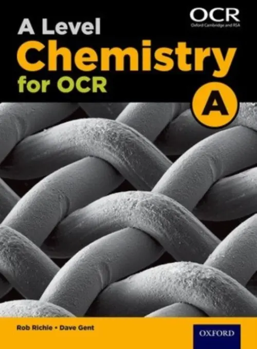 A Level Chemistry for OCR A Student Book - Ritchie, Rob a Gent, Dave