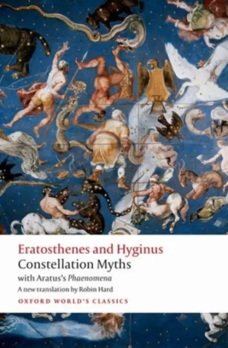 Constellation Myths - Eratosthenes a Hyginus a Aratus