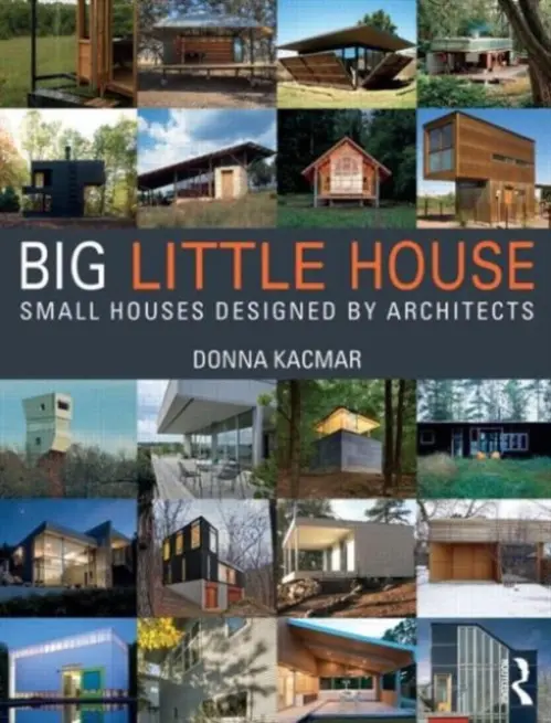BIG little house - Kacmar, Donna (University of Houston, USA)