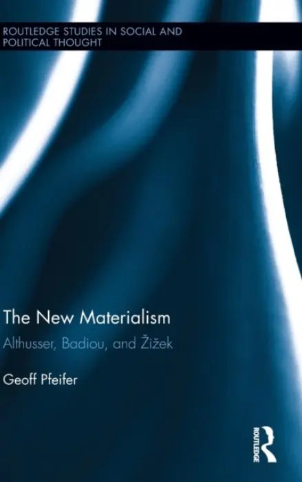 New Materialism - Pfeifer, Geoff (Worcester Polytechnic Institute, USA)