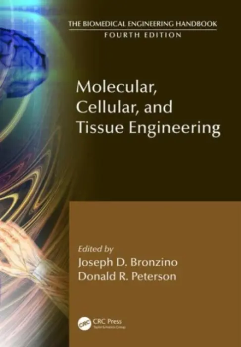 Molecular, Cellular, and Tissue Engineering - Bronzino, Joseph D. (Biomedical Engineering Alliance and Consortium (BEACON), Hartford, Connecticut, USA) a Peterson, Donald R. (Northern Illinois University, DeKalb, IL, USA)
