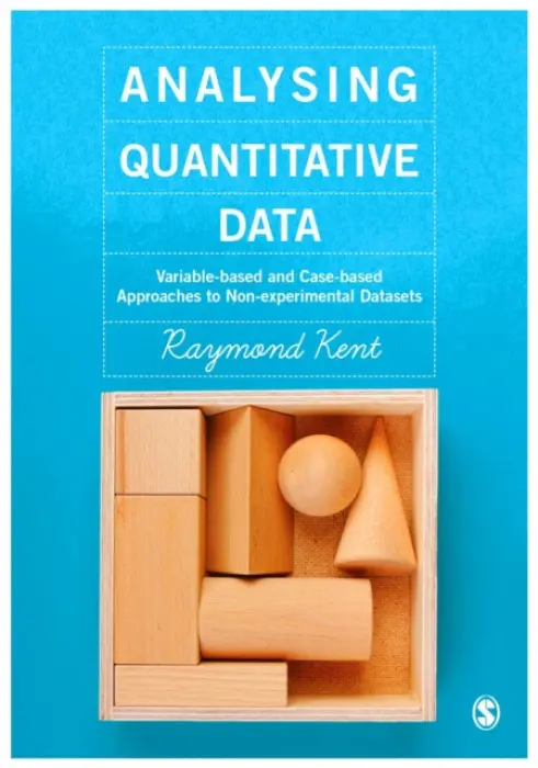 Analysing Quantitative Data - Kent, Raymond A.