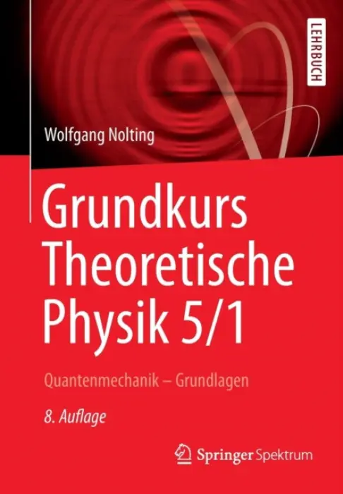 Grundkurs Theoretische Physik 5/1 - Nolting, Wolfgang