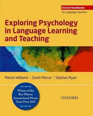 Exploring Psychology in Language Learning and Teaching - Williams, Marion a Mercer, Sarah a Ryan, Stephen