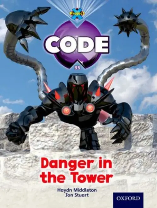 Project X Code: Castle Kingdom Danger in the Tower - Middleton, Haydn a Joyce, Marilyn