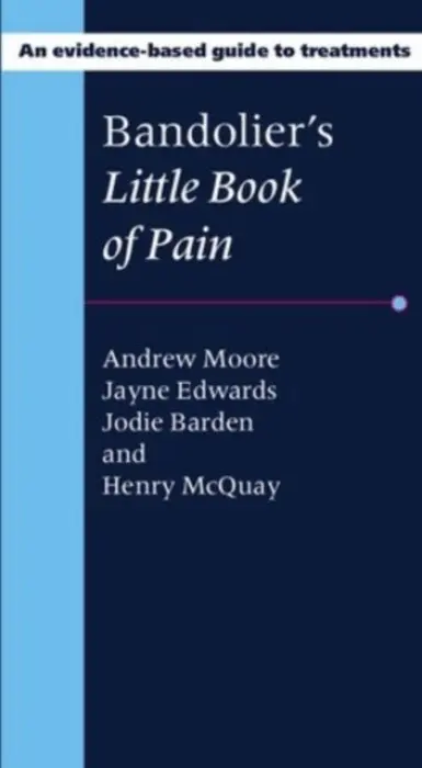 Bandolier's Little Book of Pain - Moore a Edwards a Barden a McQuay