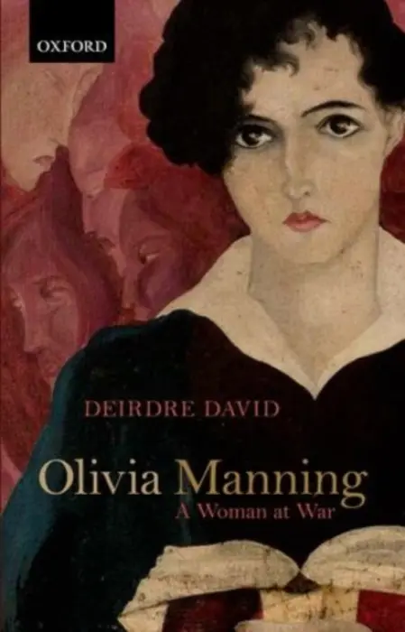 Olivia Manning - David, Deirdre (Professor Emerita of English at Temple University)