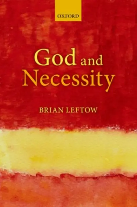 God and Necessity - Leftow, Brian (University of Oxford)