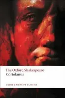 The Tragedy of Coriolanus: The Oxford Shakespeare - William Shakespeare