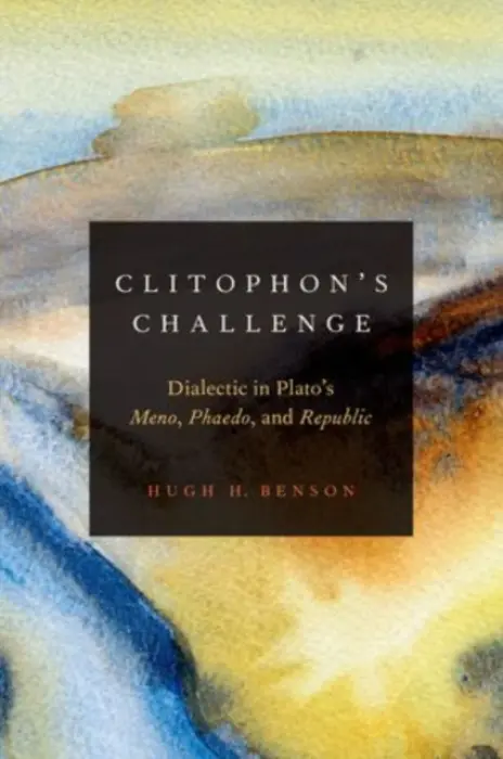 Clitophon's Challenge - Benson, Hugh H.