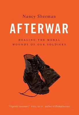 Afterwar - Sherman, Nancy (University Professor and Professor of Philosophy, University Professor and Professor of Philosophy, Georgetown University)