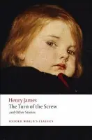 Turn of the Screw and Other Stories - James, Henry