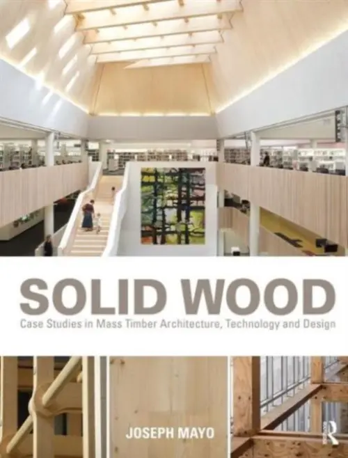 Solid Wood - Mayo, Joseph (Mahlum, USA)