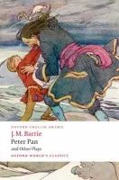 Peter Pan and Other Plays - Barrie, J. M.