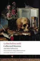 Collected Maxims and Other Reflections - La Rochefoucauld, Francois de
