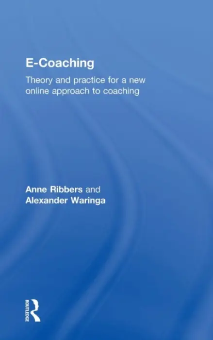 E-Coaching - Ribbers, Anne (Tilburg University, Netherlands) a Waringa, Alexander (Tilburg University, Netherlands)