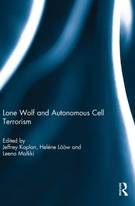 Lone Wolf and Autonomous Cell Terrorism