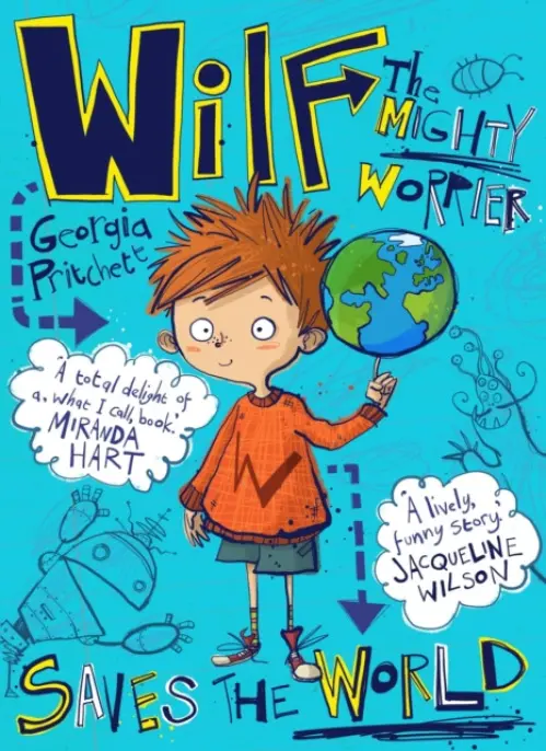 Wilf The Mighty Worrier: Saves the World - Georgia Pritchettová