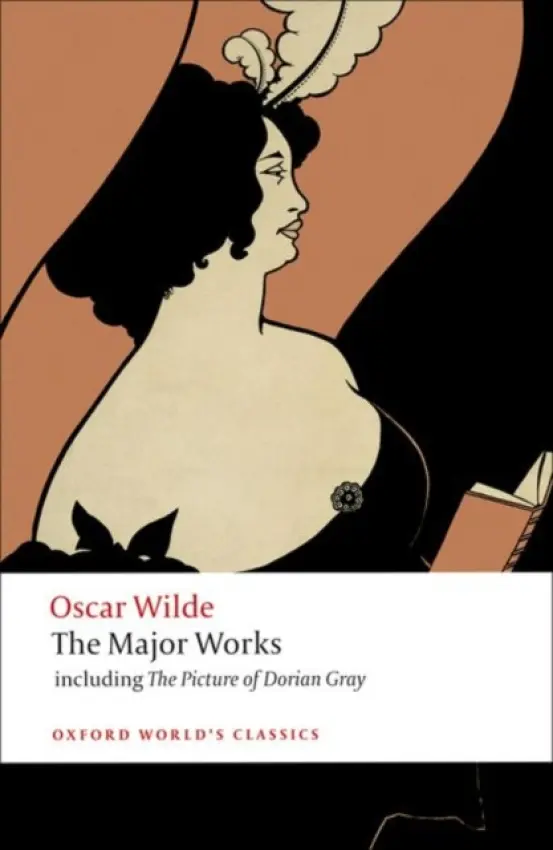 Oscar Wilde - The Major Works - Wilde, Oscar